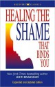 Healing the Shame That Binds You: Recovery Classics Edition - John Bradshaw