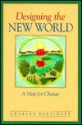 Designing the New World - Charles Bensinger, Ann West, Janice St. Marie, Janice St Marie