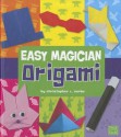 Easy Magician Origami - Christopher L. Harbo