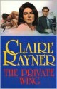 The Private Wing - Claire Rayner