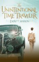 The Unintentional Time Traveler - Everett Maroon