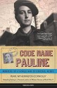 Code Name Pauline: Memoirs of a World War II Special Agent (Women of Action) - Pearl Witherington Cornioley, Kathryn J. Atwood