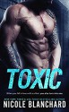 Toxic - Nicole Blanchard