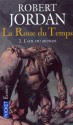 L'oeil du monde (La roue du temps, #2) - Robert Jordan, Arlette Rosenblum