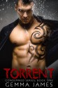 Torrent (Condemned Book 1) - Gemma James, Jessica Nollkamper