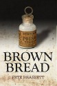 Brown Bread - Pete Brassett