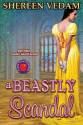 A Beastly Scandal - Shereen Vedam