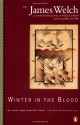 Winter in the Blood - James Welch