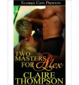 Two Masters for Alex - Claire Thompson