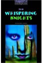 The Whispering Knights (Oxford Bookworms Library) - Clare West, Penelope Lively