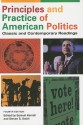 Principles and Practice of American Politics: Classic and Contemporary Readings, Fourth Edition - Samuel Kernell, Steven S. Smith