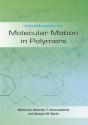 Introduction To Molecular Motion In Polymers. Richard A. Pethrick, Taweechai Amornsakchai, Alastair M. North - R.A. Pethrick