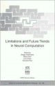 Limitations and Future Trends in Neural Computation - NATO ADVANCED RESEARCH WORKSHOP ON LIMIT, Marco Gori, Vincenzo Piuri, Liviu Goras