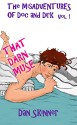 The Misadventures of Doc and Dirk, Volume I: That Darn Muse - Dan Skinner, Tina Adamski