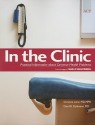 In the Clinic: Practical Information about Common Health Problems - Christine Laine, David R. Goldmann