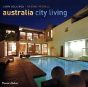 Australia City Living - John Gollings, George Mitchell, George Michell