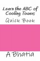 Learn the ABC of Cooling Towers - A Bhatia