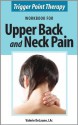 Trigger Point Therapy Workbook for Upper Back and Neck Pain - Valerie Delaune