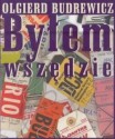 Byłem wszędzie - Olgierd Budrewicz