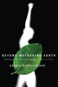 Beyond Mothering Earth: Ecological Citizenship and the Politics of Care - Sherilyn Macgregor