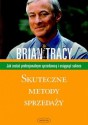 Skuteczne metody sprzedaży - Tracy Brian - Brian Tracy