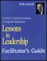 Lessons in Leadership, Video Set (Includes Workbook, Facilitator's Guide, and Video) [With Facilitator's Guide and 20-Minute] - Peter F. Drucker