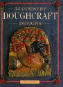 55 Country Doughcraft Designs - Linda Rogers