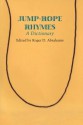 Jump-rope Rhymes: A Dictionary - Roger D. Abrahams, Brian Sutton-Smith