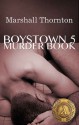 Boystown 5: Murder Book - Marshall Thornton