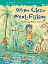 When Chico Went Fishing - Robin Tzannes