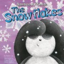 The Snowflakes (Bamboo and Friends) - Felicia Law, Karen Radford, Claire Philpott