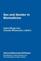 Sex & Gender in Biomedicine: Theories, Methodologies, Results - Ineke Klinge, Claudia Wiesemann