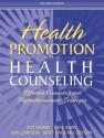 Health Promotion and Health Counseling: Effective Counseling and Psychotherapeutic Strategies - Len Sperry, Jon Carlson, Judy Lewis