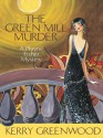 The Green Mill Murder - Kerry Greenwood