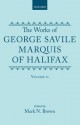 The Works Of George Savile, Marquis Of Halifax. Volume II - George Savile, 1st Marquess of Halifax, Mark N. Brown