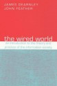 Wired World - James Dearnley, James Dernley, John Feather