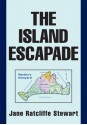 The Island Escapade - Jane Stewart