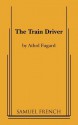 The Train Driver - Athol Fugard