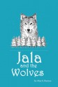 Jala and the Wolves - Marti Dumas