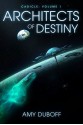 Architects of Destiny (Cadicle #1) - Amy DuBoff