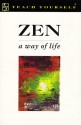 Zen: A Way of Life - Christmas Humphreys