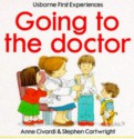 Going to the Doctor - Anne Civardi