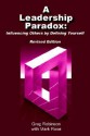 A Leadership Paradox: Influencing Others by Defining Yourself - Greg Robinson, Mark Rose