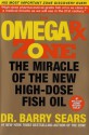 The Omega Rx Zone: The Miracle of the New High-Dose Fish Oil - Barry Sears