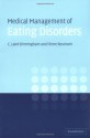 Medical Management of Eating Disorders: A Practical Handbook for Healthcare Professionals - C. Laird Birmingham, Pierre J. V. Beumont, Richard Crawford, Deborah Hodgson, Michael Kohn, Peta Marks, James Mitchell, Sue Paxton, Jorge Pinzon, Ingrid Tyler, Christopher Thornton, Stephen Touyz, Alison Wakefield