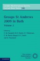 Groups St Andrews 2009 in Bath: Volume 2 - C.M. Campbell, M.R. Quick, E.F. Robertson, C. M. Roney-Dougal