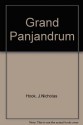 The Grand Panjandrum: & 1,999 Other Rare, Useful, and Delightful Words and Expressions - J.N. Hook