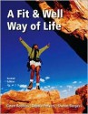 A Fit & Well Way of Life [With Exercise Band] - Gwen Robbins, Debbie Powers, Sharon Burgess