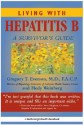 Living With Hepatitis B:: A Survivor's Guide - Gregory T. Everson, Hedy Weinberg