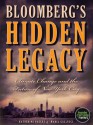 Bloomberg's Hidden Legacy - Katherine Bagley, Maria Gallucci, Susan White, Catherine Mann, Paul Horn